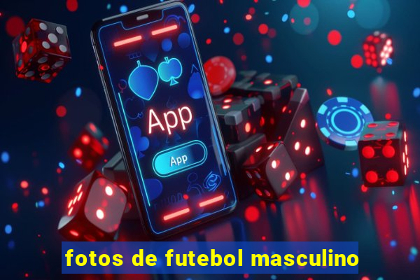 fotos de futebol masculino